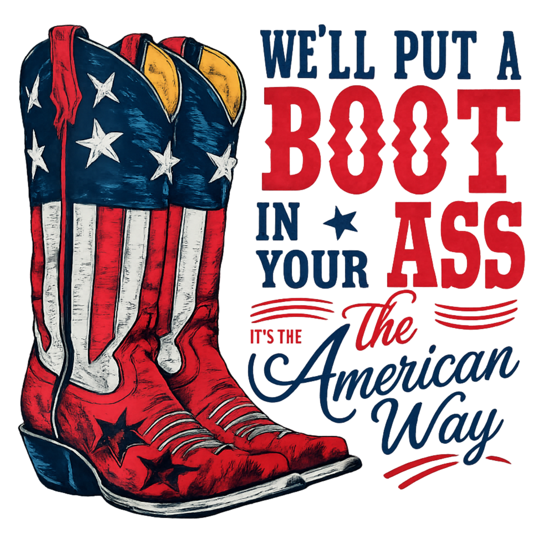 1422 We'll Put A Boot In Your Ass