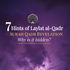 7 Hints of Laylat al-Qadr: The Hidden Power of This Blessed Night