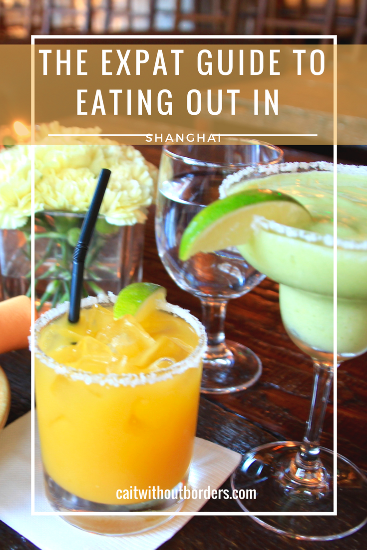 Expat guide to eating out in Shanghai Cait Without Borders