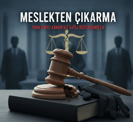 7068 meslekten çıkarma cezası