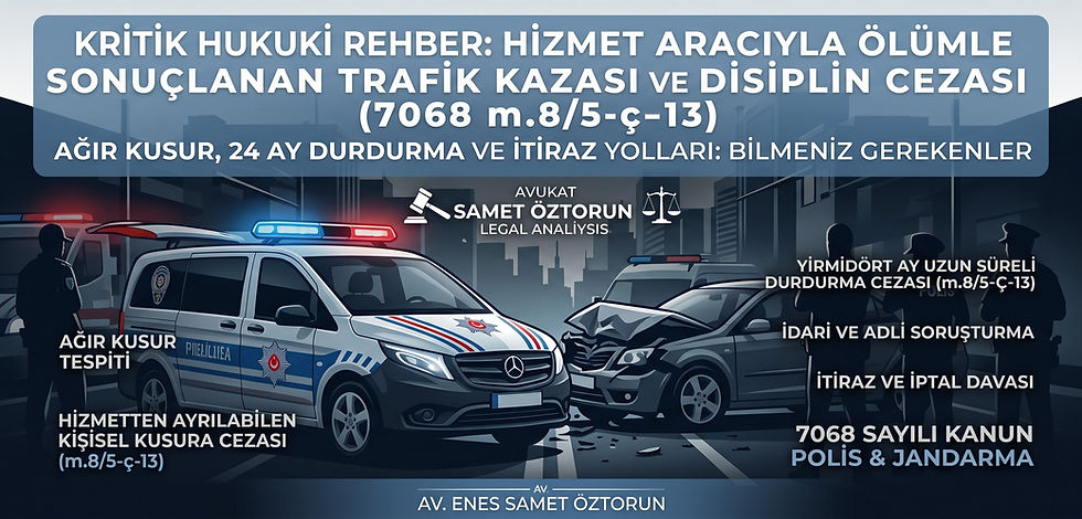 Hizmet Aracıyla Ölüme Sebebiyet Verme ve Disiplin Cezası