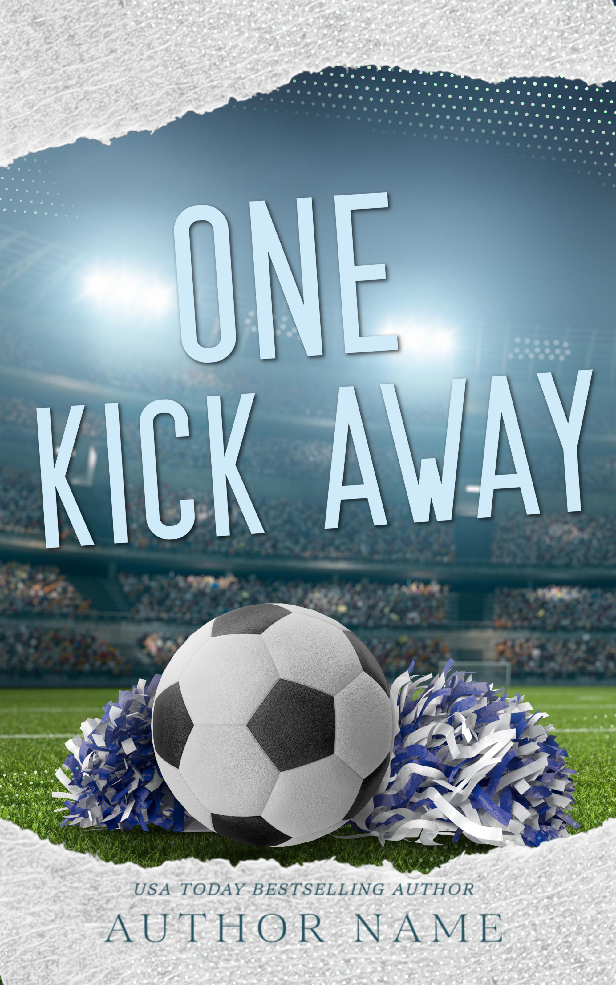 ONE KICK AWAY