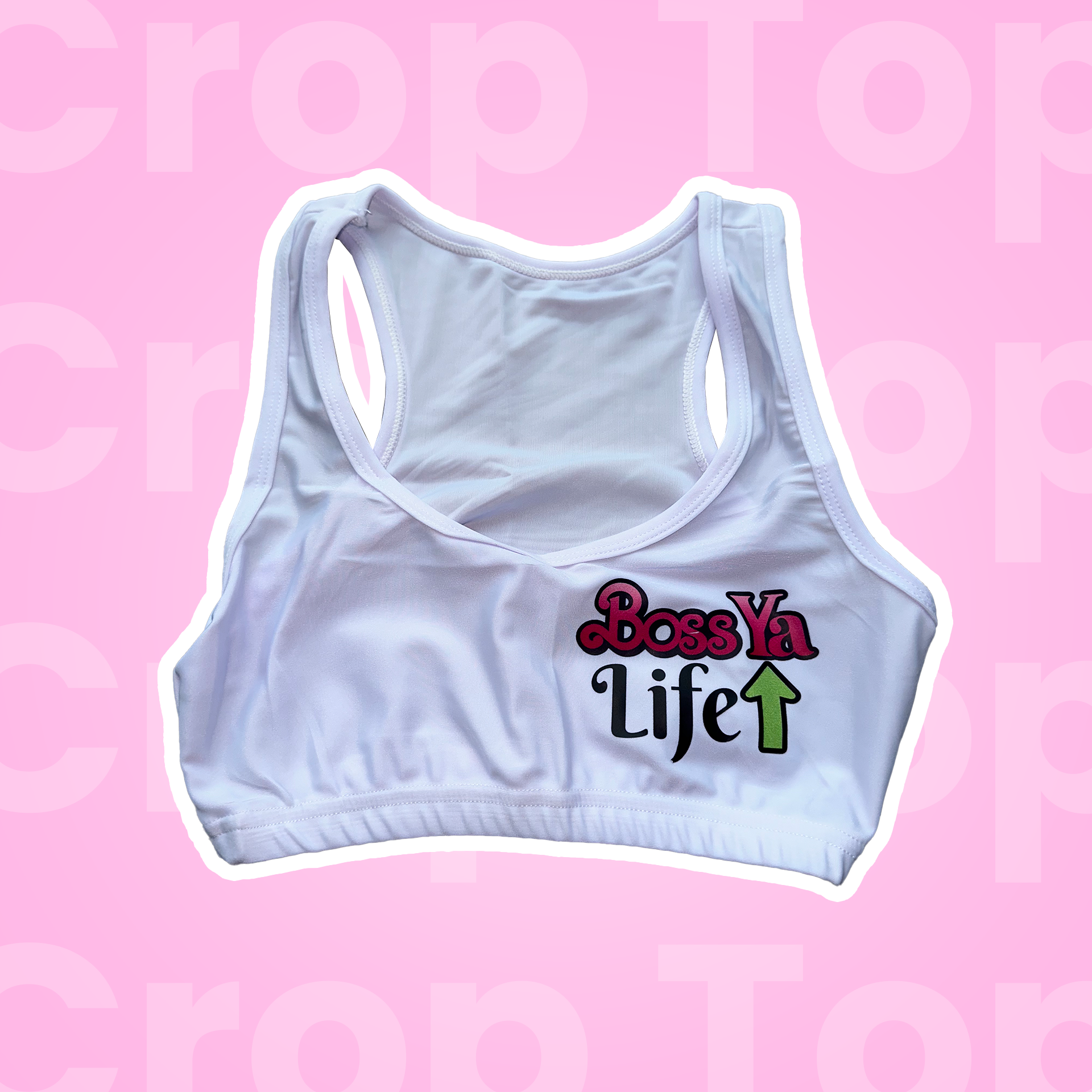 Boss Ya Life UP Crop Top