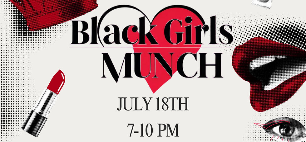 Black Girls Munch 2025 v1_edited.jpg