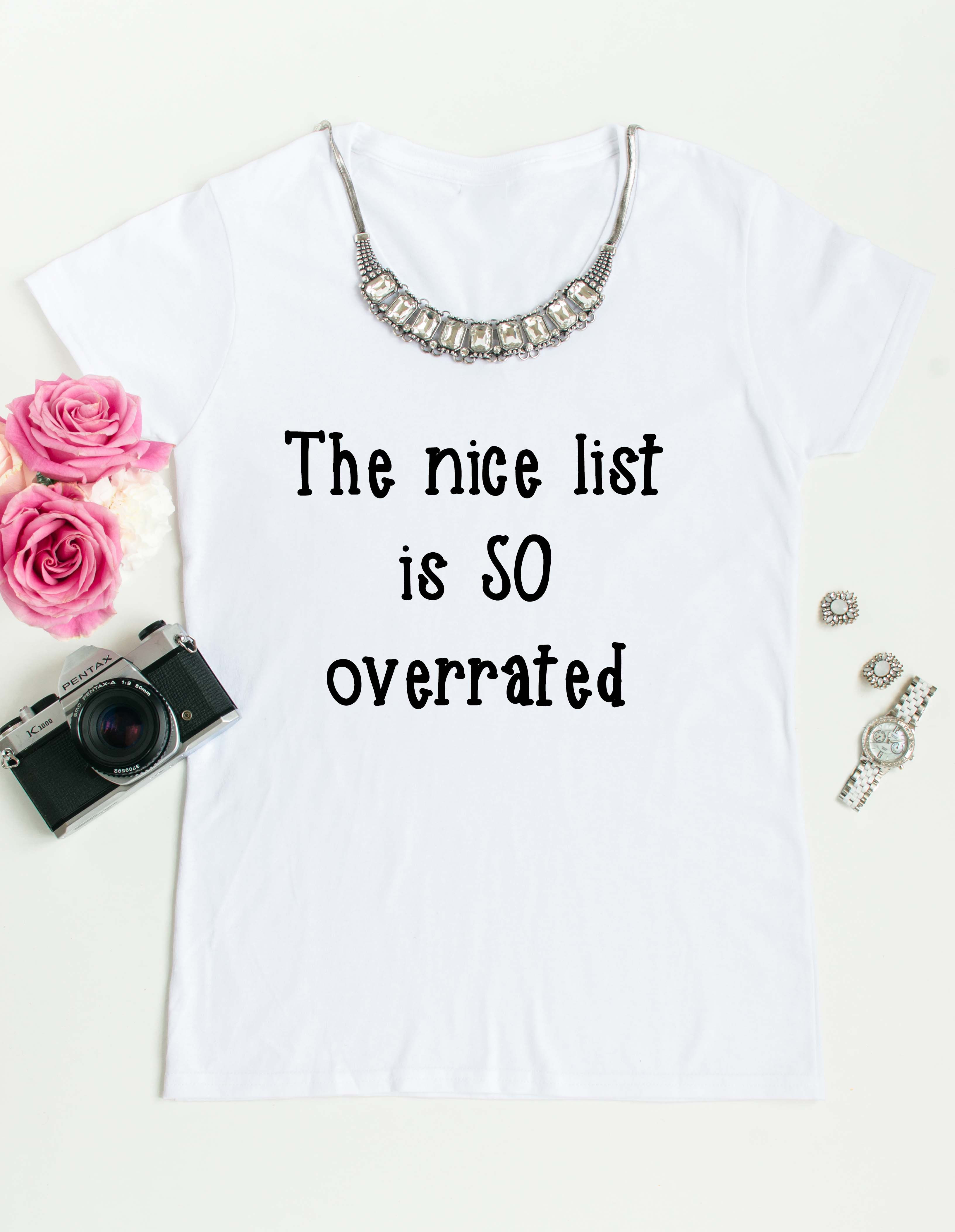The Nice List is SO Overrated T-Shirt