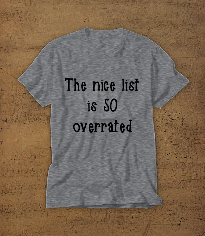 Thumbnail: The Nice List is SO Overrated T-Shirt