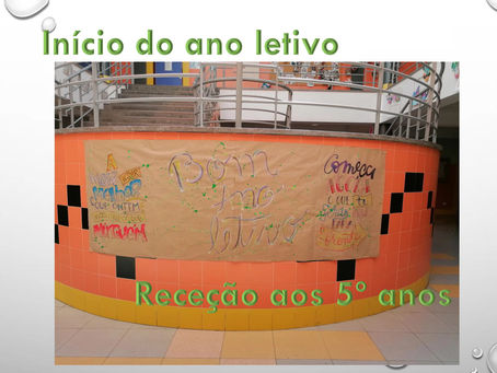 InÃcio do ano letivo - receção aos 5ºanos...