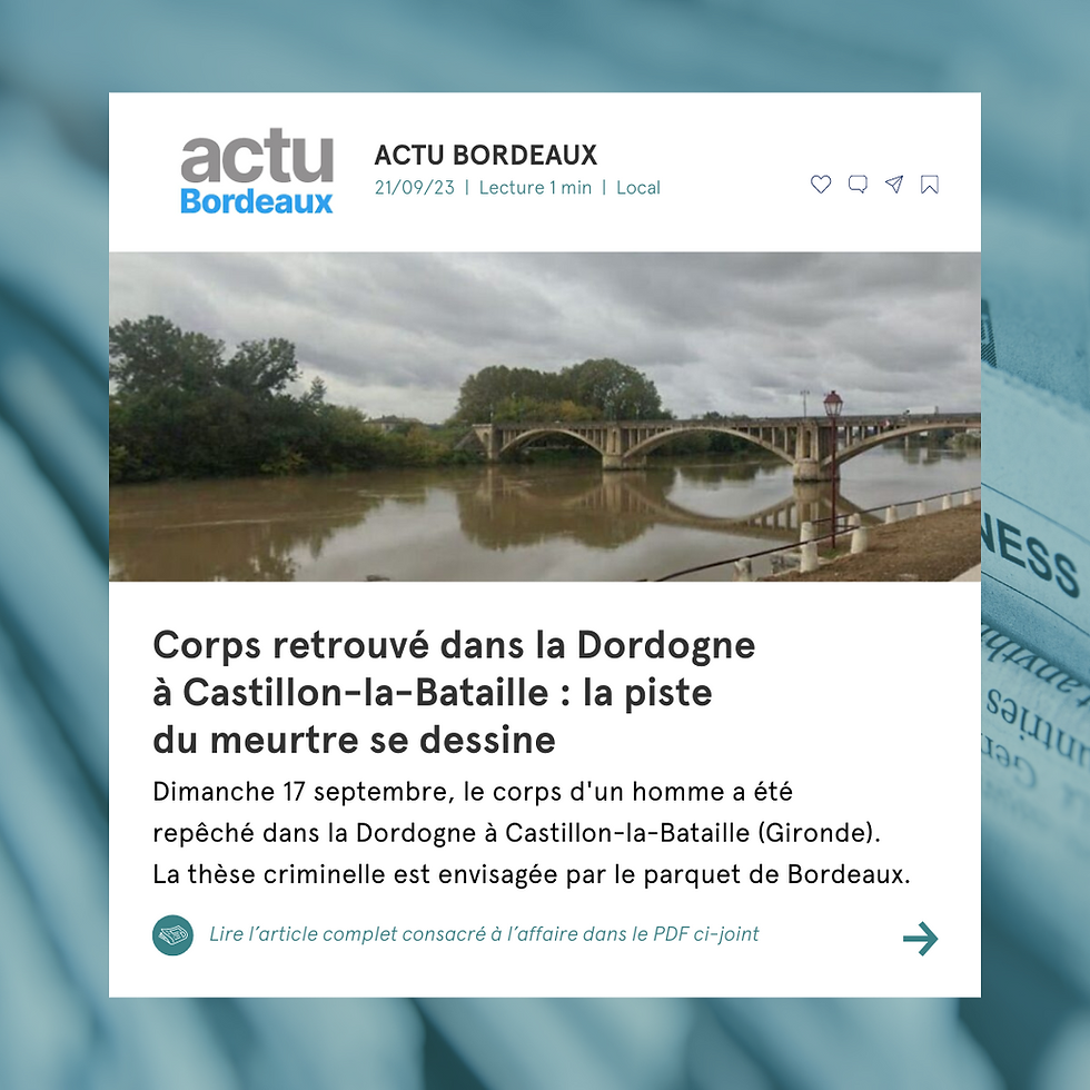 Meurtre à Castillon-la-Bataille : corps repêché dans la Dordogne