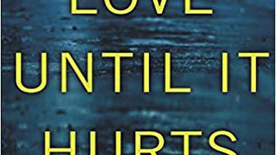 LOVE UNTIL IT HURTS by Fiona Blakemore