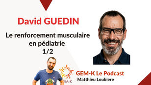 67.1 - Renforcement musculaire en pédiatrie - David Guedin