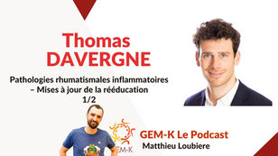 64.1 - Pathologies rhumatismales inflammatoires - Mises à jour de la rééducation🎙️ Nouvel épisode du podcast GEM-K 