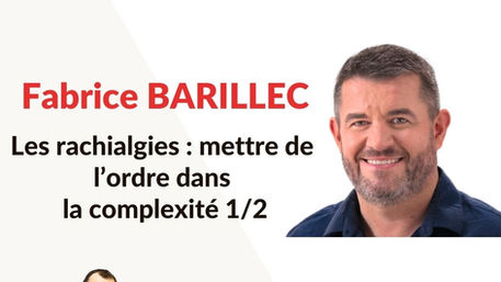 63.1 – Rachialgies : mettre de l'ordre dans la complexité – Fabrice Barillec