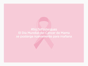 El Día Mundial del Cáncer de Mama se posterga nuevamente para mañana