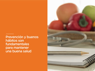 Prevención y buenos hábitos son fundamentales para mantener una buena salud