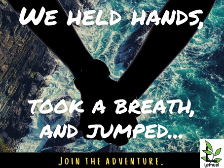 We held hands, took a breath, and jumped...