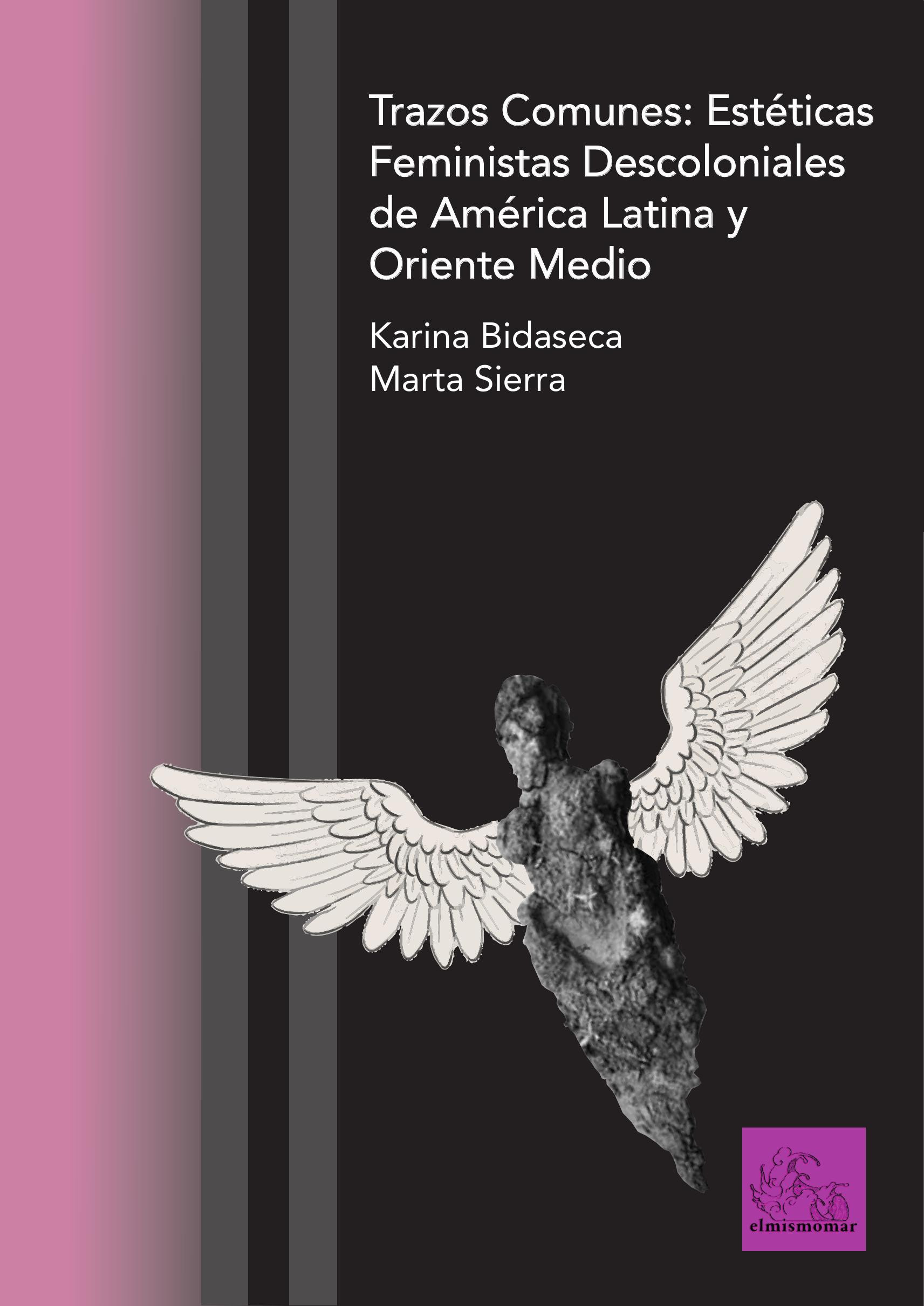 Trazos comunes: Estéticas Feministas Descoloniales