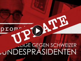 VIDEO UPDATE! Strafanzeige gegen Schweizer Bundespräsidenten