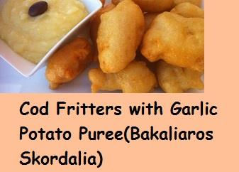 Cod Fritters with Garlic Potato Puree - Bakaliaros Skordalia