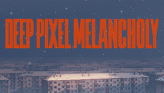 Deep Pixel Melancholy Demo Preview |  Deep Set Depression, the Demo