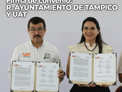 "Tampico Avanza: Alcaldesa Mónica Villarreal Anaya y Universidad Autónoma de Tamaulipas Firman Acuerdo de Cooperación".