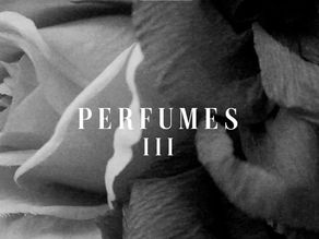 Perfumes III.
