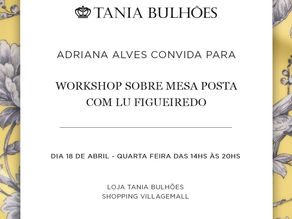 Que tal participar de um Workshop sobre mesa posta com Lu Figueiredo.