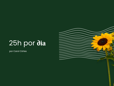25h por dia