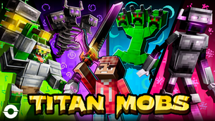 TITAN MOBS