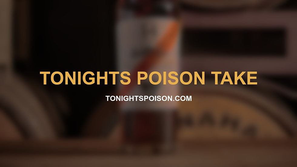 Tonights Poison Take