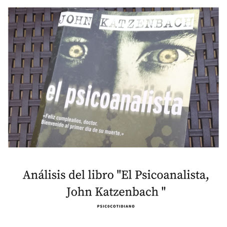 Análisis del libro "El Psicoanalista, John Katzenbach "