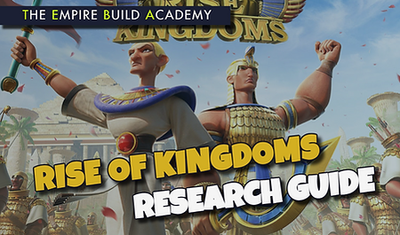 Rise of Kingdoms Research Guide