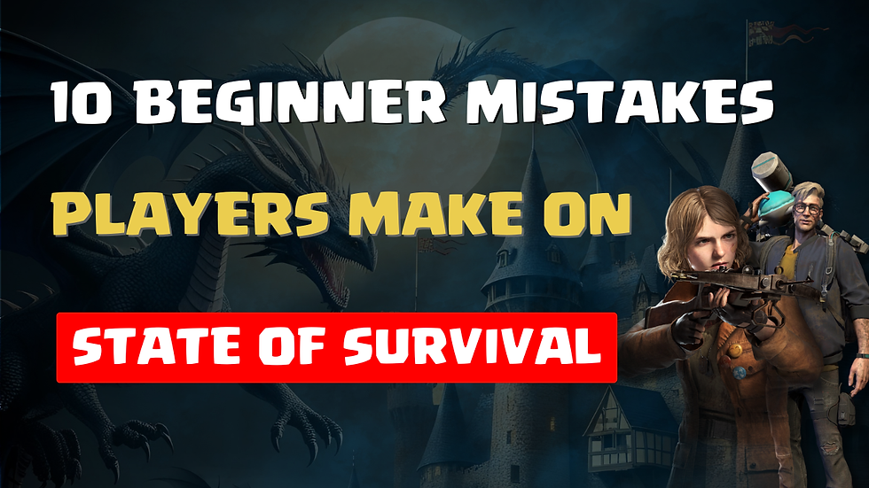 Beginner mistakes players make on State of Survival