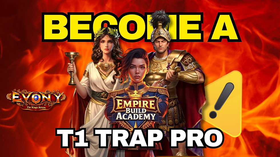 Become a T1 Trap Pro in Evony: Step-by-Step Guide for Beginners