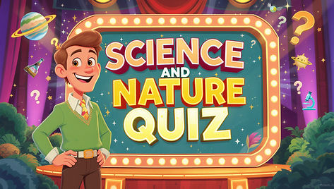Science and Nature Quiz | 15 Multiple Choice Brain Teasers to Test Your Knowledge