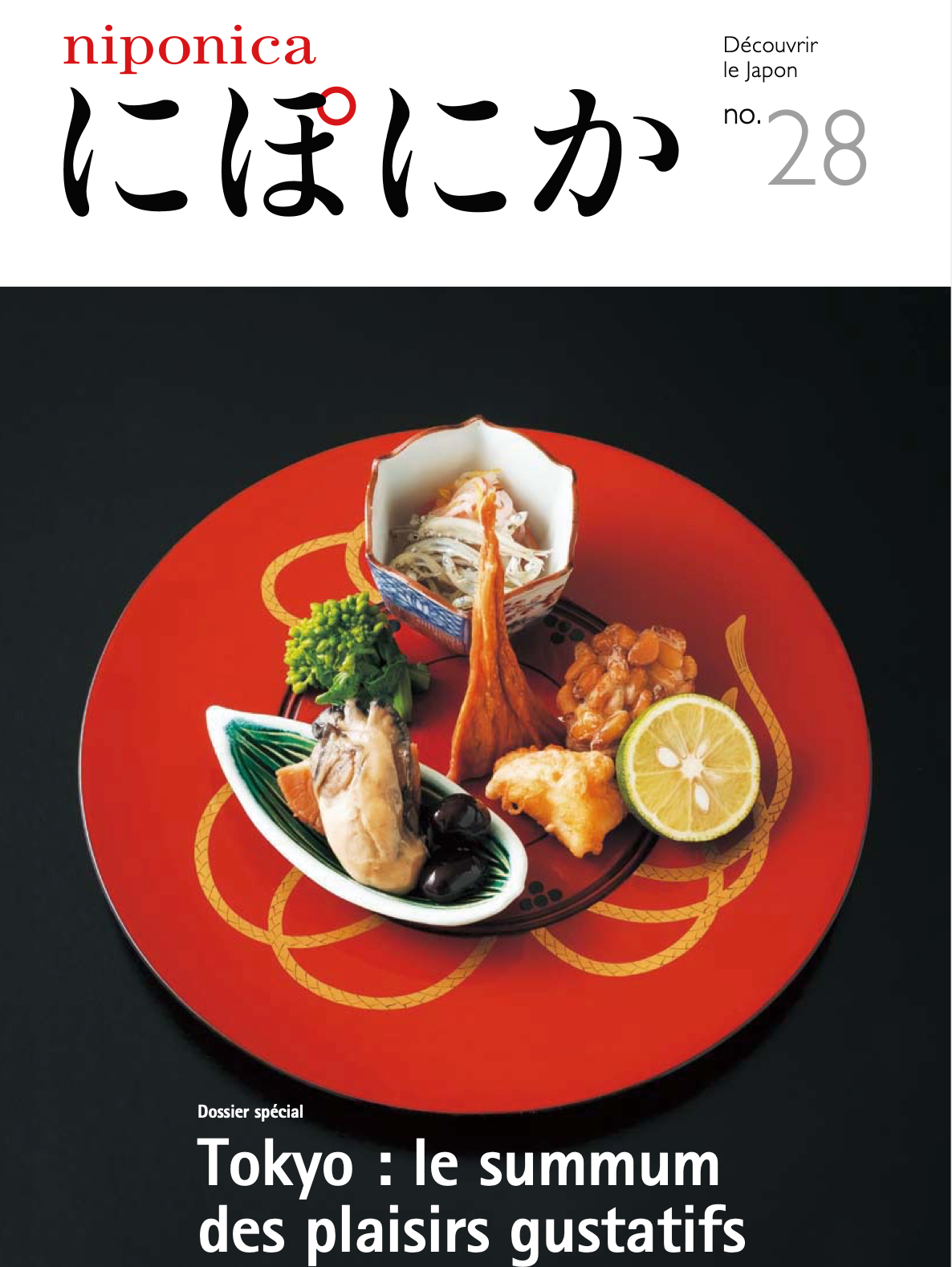 Niponica n°28 Tokyo : le summum des plaisirs gustatifs