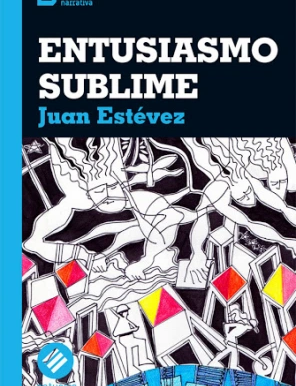 Entusiasmo sublime, de Juan Estévez