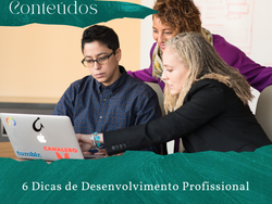 6 Dicas de Desenvolvimento Profissional