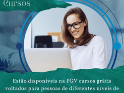 Estão disponíveis na FGV cursos GRÁTIS!