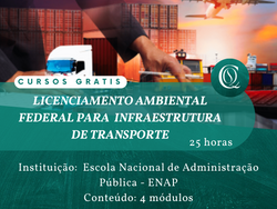 CURSO GRATUITO - Licenciamento Ambiental Federal para Infraestrutura de Transportes