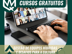 📚✨ CURSO GRATUITO - Gestão de Equipes Híbridas e Desafios para a Cultura Organizacional ✨📚 EVG