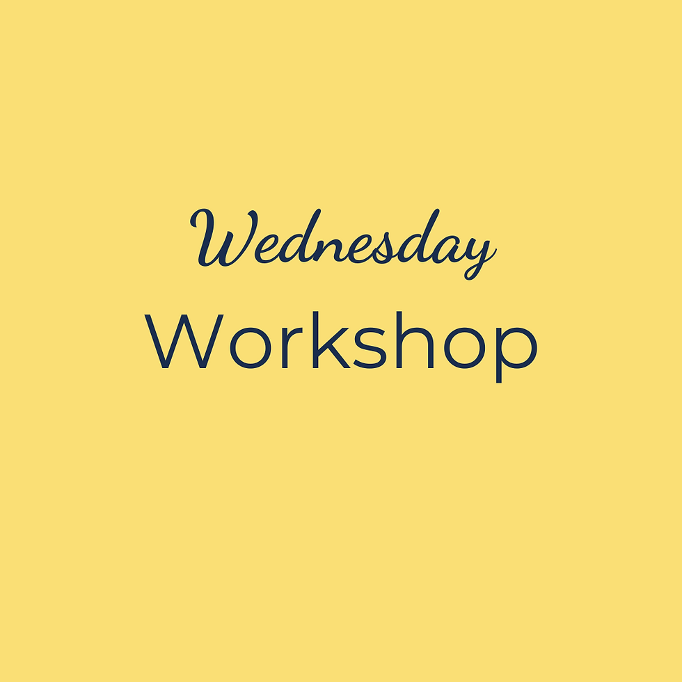 Wednesday Workshop