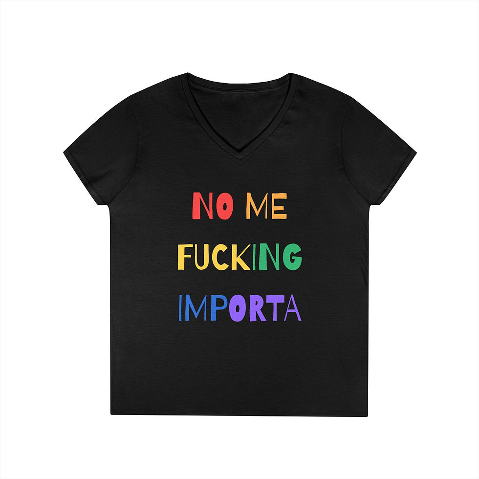 Thumbnail: Ladies' V-Neck NO ME FICKING IMPORTA T-Shirt