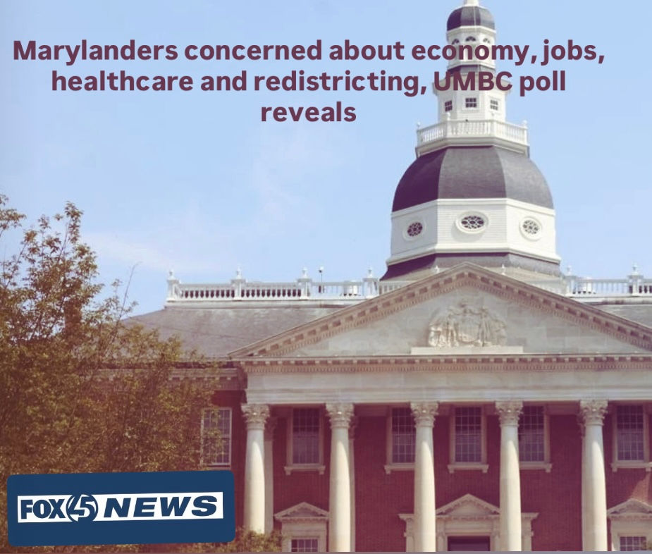 Marylanders concerned about economy, jobs, healthcare and redistricting, UMBC poll reveals