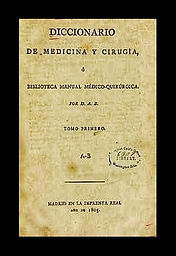 Diccionario de medicina y cirugía ó Biblioteca manual médico quirúrgica