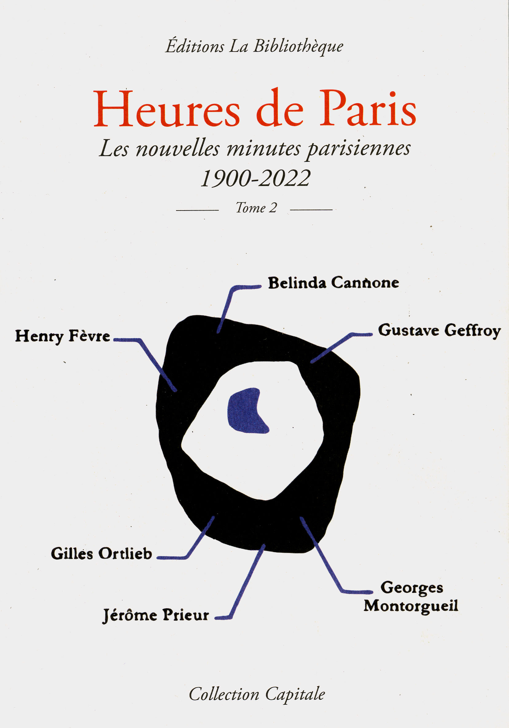 Fèvre, Cannone, Ortlieb, Prieur, Geffroy, Montorgueil - Heures de Paris - Tome 2