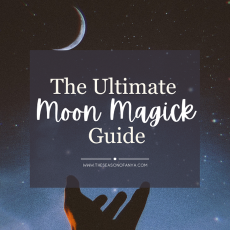 The Ultimate Moon Magick Guide
