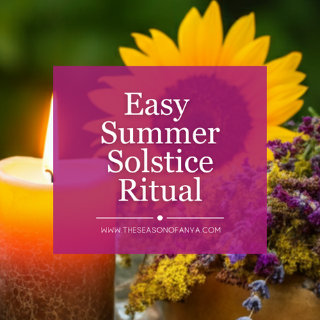 Summer Solstice Ritual to Embrace the Light and Shine Bright