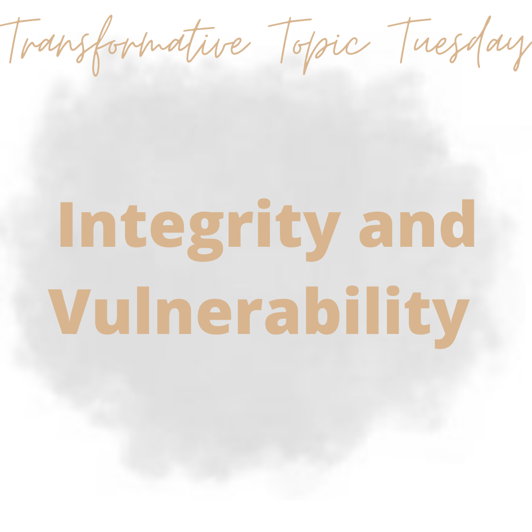 Transformative Topic Tuesday - Integrity and Vulnerability content media