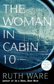 The Woman in cabin 10 by Ruth Ware