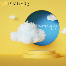 Cover artwork for Patterns of Life by LPR MUSIQ